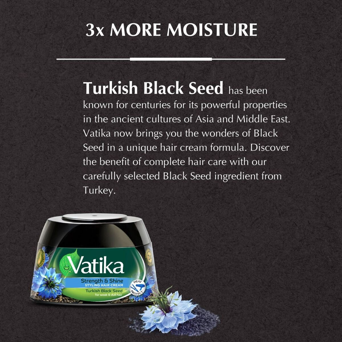 GETIT.QA- Qatar’s Best Online Shopping Website offers VATIKA TURKISH BLACK SEED STYLING HAIR CREAM STRENGTH & SHINE + HEAT PROTECT FOR WEAK & DULL HAIR 140 ML at the lowest price in Qatar. Free Shipping & COD Available!